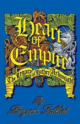 Heart of Empire, or The Legacy of Luther Arkwright by Bryan Talbot