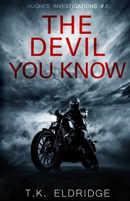 The Devil You Know by T.K. Eldridge