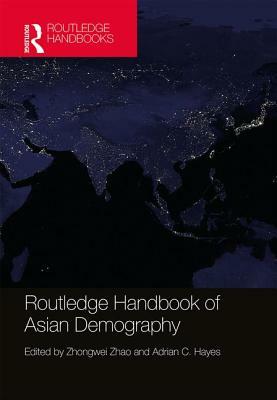 Routledge Handbook of Asian Demography by 