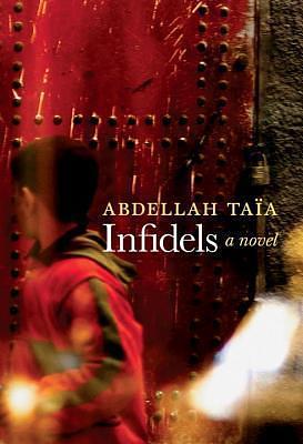 Infidels: A Novel by Abdellah Taïa, Alison Strayer