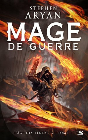 Mage de Guerre by Stephen Aryan