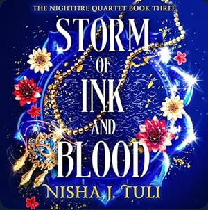 Storm of Ink and Blood by Nisha J. Tuli