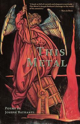This Metal by Joseph Bathanti