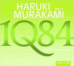 1Q84: Buch 3 by Haruki Murakami