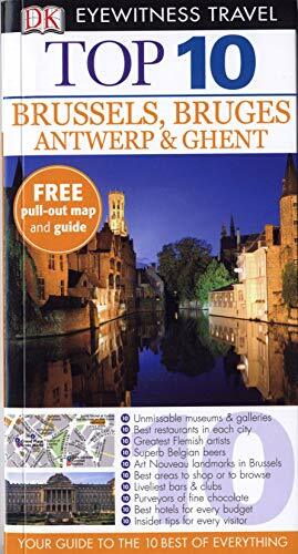 Top 10 Brussels & Bruges, Antwerp & Ghent. by Antony Mason