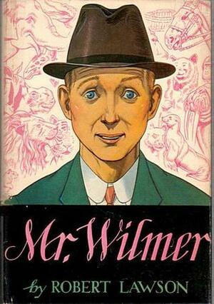 Mr. Wilmer by Robert Lawson