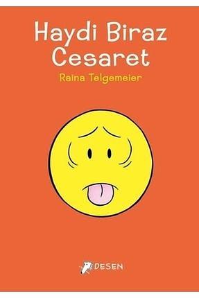 Haydi Biraz Cesaret by Raina Telgemeier