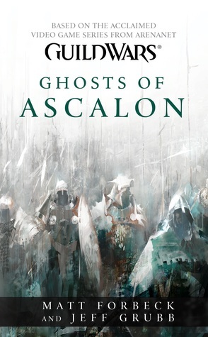 Ghosts of Ascalon by Matt Forbeck, Jeff Grubb