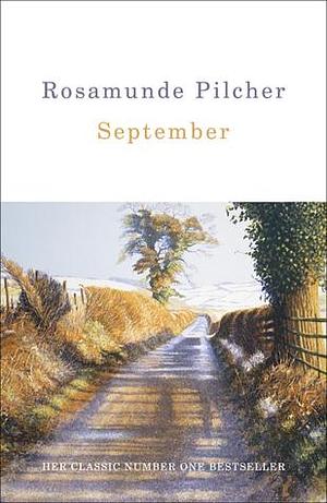 September: a twentieth century classic from the beloved author of The Shell Seekers by Rosamunde Pilcher, Rosamunde Pilcher