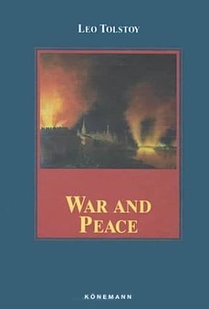 War and Peace by Leo Tolstoy