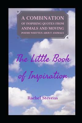 The Little Book of Inspiration by Rachel Stevens