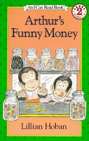 Arthur's Funny Money by Lillian Hoban