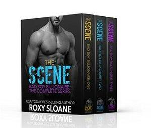 The Scene: Complete Series by Roxy Sloane