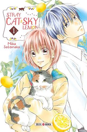 Stray Cat & Sky Lemon, Tome 1 by Mika Satonaka
