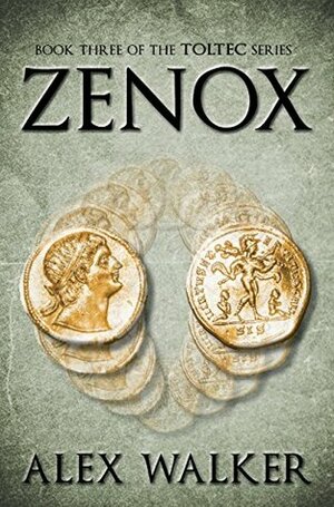 Zenox (Toltec Book 3) by Alex Walker