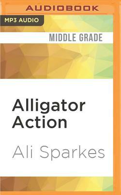 Alligator Action by Ali Sparkes