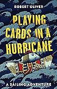 Playing cards in a hurricane by Robert Oliver