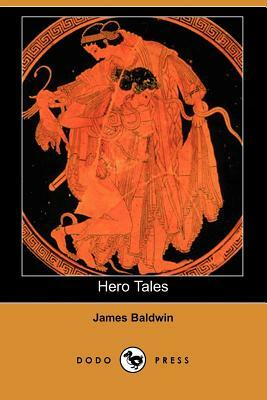 Hero Tales by James Baldwin