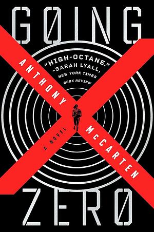 Going Zero: A Novel by Anthony McCarten