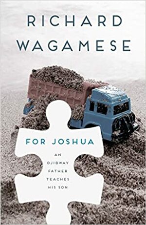 For Joshua: Penguin Modern Classics Edition by Richard Wagamese