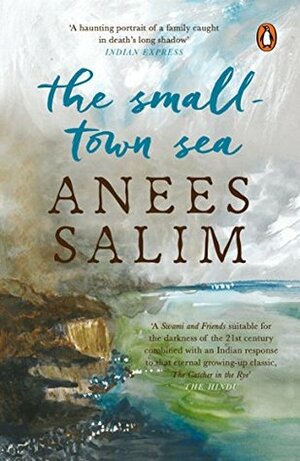 The Small-Town Sea Paperback Anees Salim by Anees Salim