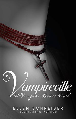 Vampireville by Ellen Schreiber