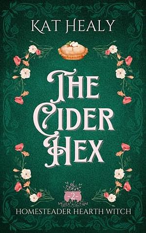 The Cider Hex by Kat Lapatovich Healy