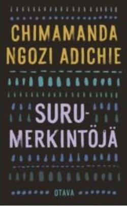 Surumerkintöjä by Chimamanda Ngozi Adichie