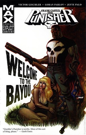 The Punisher MAX, Vol. 13: Welcome to the Bayou by Victor Gischler