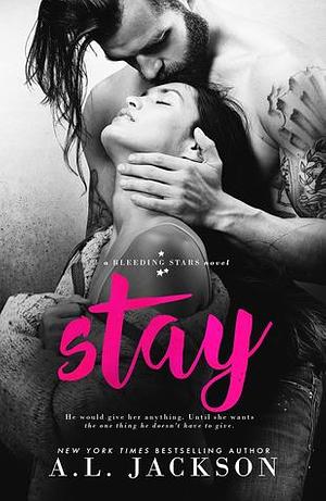 Stay by A.L. Jackson