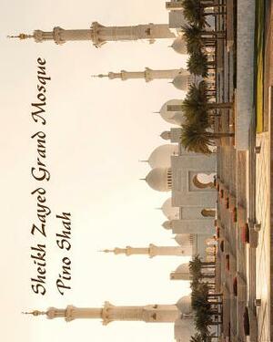 Sheikh Zayed Grand Mosque by Pino Shah