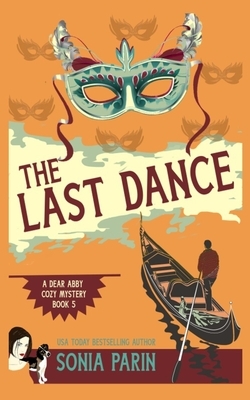 The Last Dance by Sonia Parin
