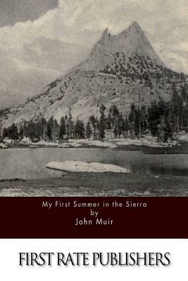 My First Summer in the Sierra by John Muir