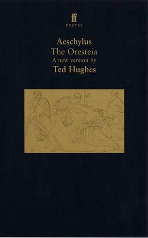 The Oresteia by Aeschylus