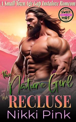 The Nature Girl and the Recluse by Nikki Pink