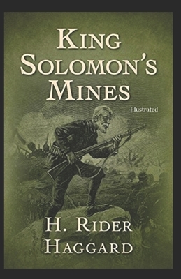 King Solomon's Mines illustrated by H. Rider Haggard