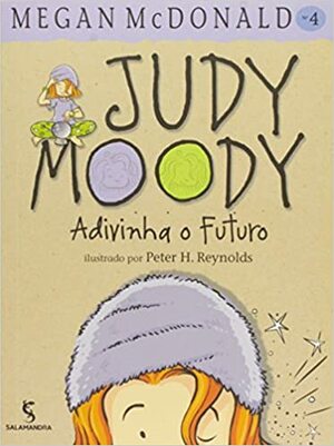 Judy Moody Advinha O Futuro by Megan McDonald