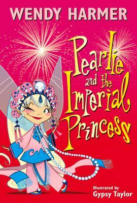 Pearlie and the Imperial Princess by Wendy Harmer