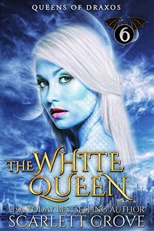 The White Queen by Scarlett Grove
