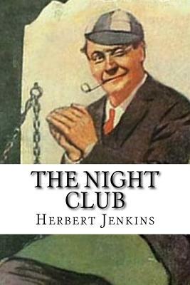 The Night Club by Herbert Jenkins