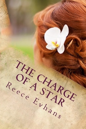 The Charge of a Star by Reece Evhans, Amy Reece