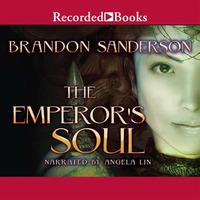 The Emperor's Soul by Brandon Sanderson