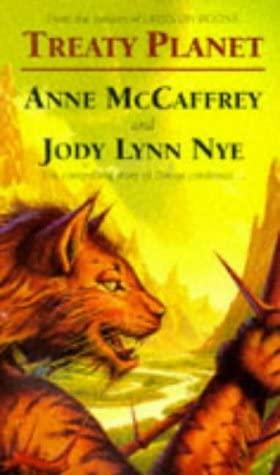 Treaty Planet by Jody Lynn Nye, Anne McCaffrey