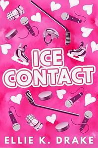 Ice Contact by Ellie K. Drake