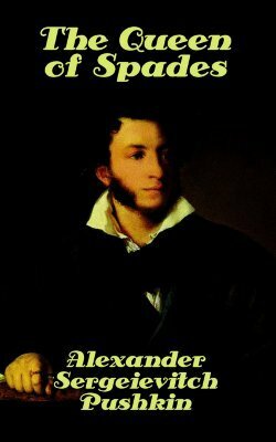 The Queen of Spades: Mistress Into Maid. Aleksandr Puskin by Alexander Pushkin