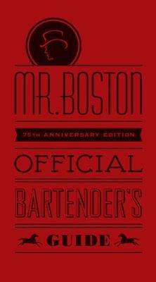 Mr. Boston Official Bartender's Guide by Jonathan Pogash