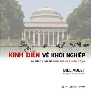 Kinh điển về khởi nghiệp by Bill Aulet, Bill Aulet