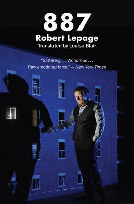 887 by Robert Lepage