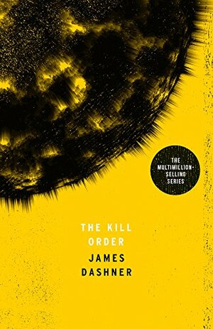 The Kill Order by James Dashner