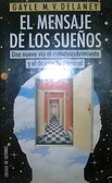 El mensaje de los sueños by Gayle Delaney, Delia Mateovich